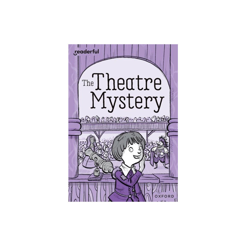 Oxford University Press Readerful Rise: Oxford Reading Level 9: The Theatre Mystery (häftad, eng)