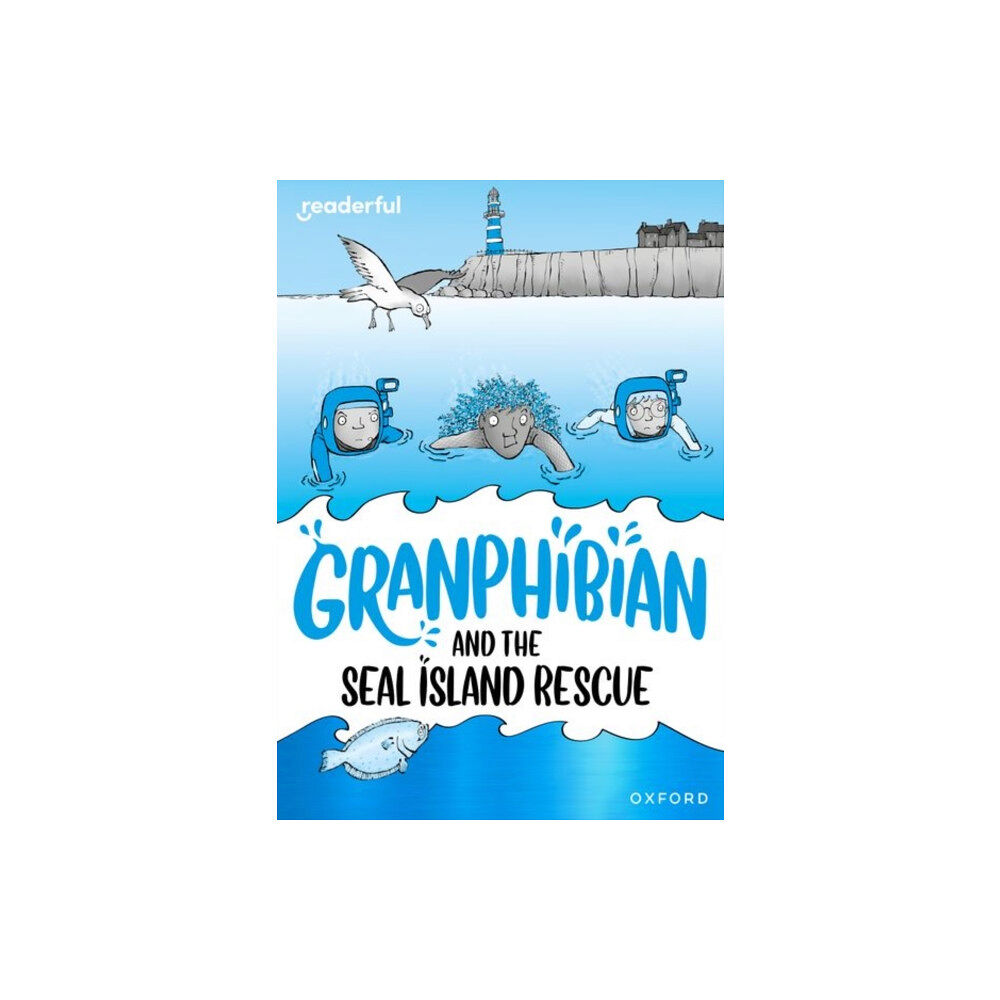 Oxford University Press Readerful Rise: Oxford Reading Level 10: Granphibian and the Seal Island Rescue (häftad, eng)