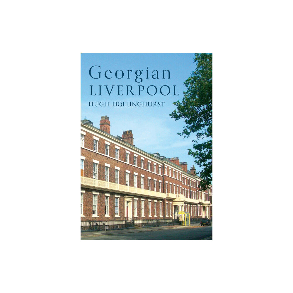 Amberley Publishing Georgian Liverpool (häftad, eng)