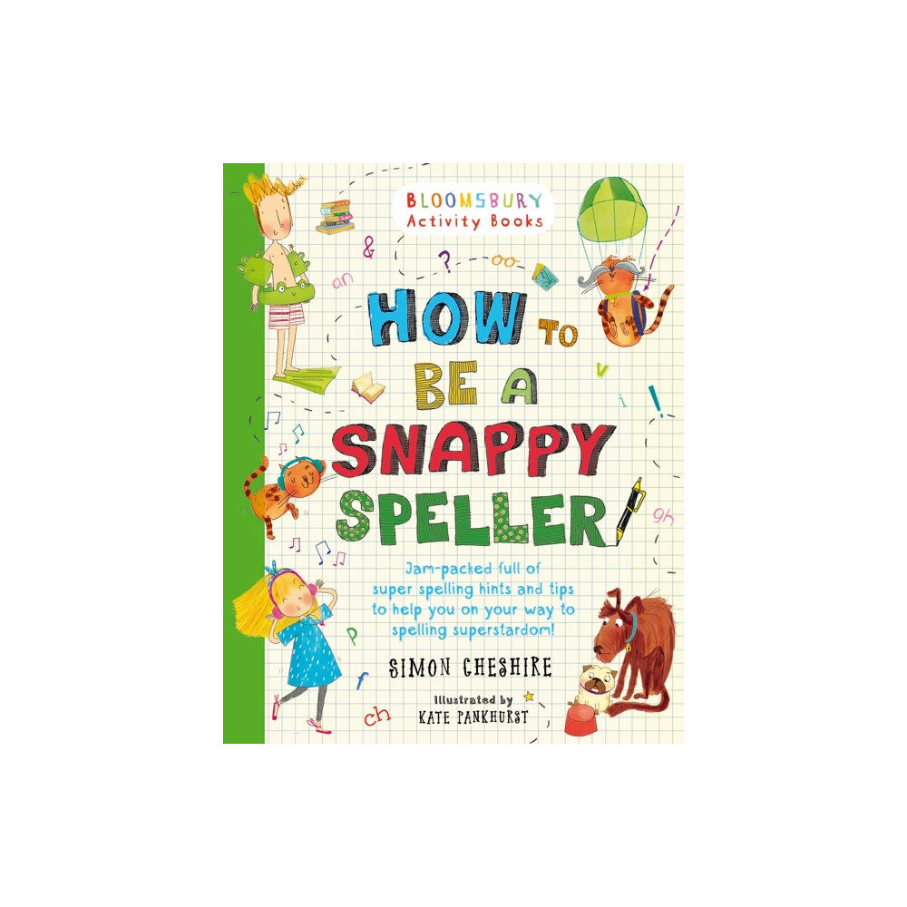 Bloomsbury Publishing PLC How to Be a Snappy Speller (häftad, eng)