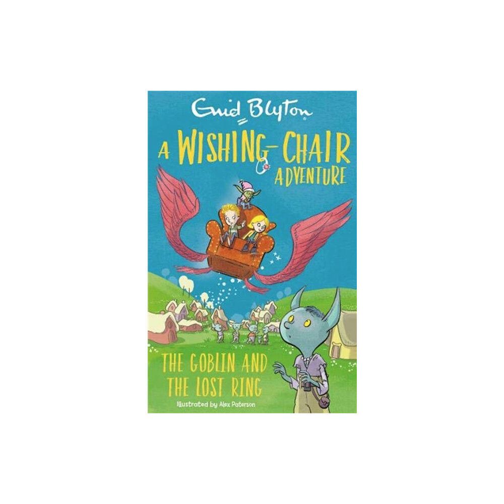 Hachette Children's Group A Wishing-Chair Adventure: The Goblin and the Lost Ring (häftad, eng)