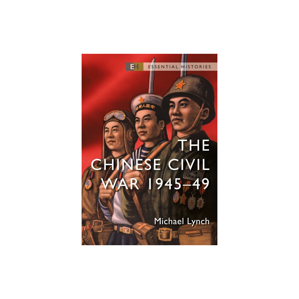 Bloomsbury Publishing PLC The Chinese Civil War (häftad, eng)
