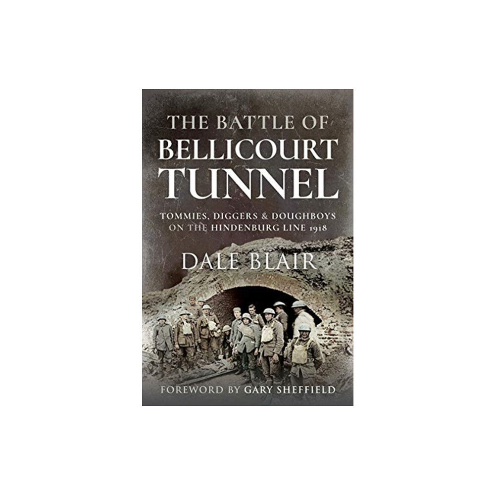 Pen & Sword Books Ltd The Battle of Bellicourt Tunnel (häftad, eng)