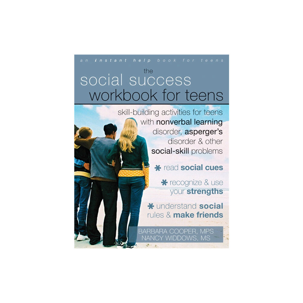 New Harbinger Publications Social Success Workbook For Teens: Skill-Building Activities for Teens with Nonverbal Learning Disorder, Asperger's Diso...