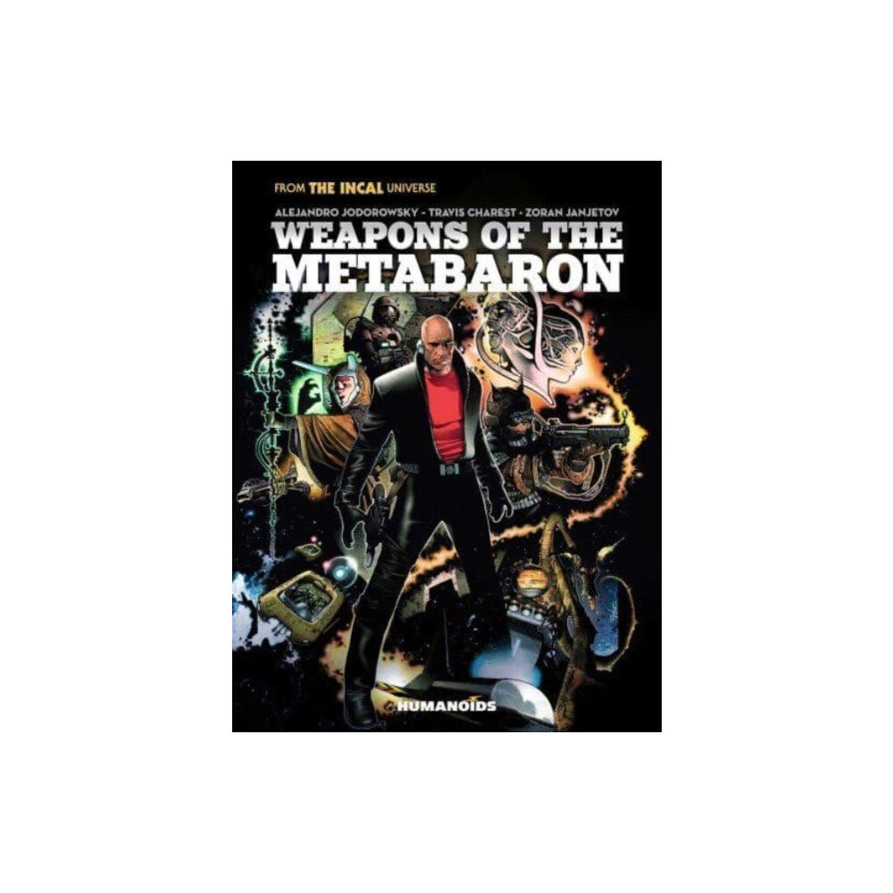 Humanoids, Inc Weapons of the Metabaron (inbunden, eng)