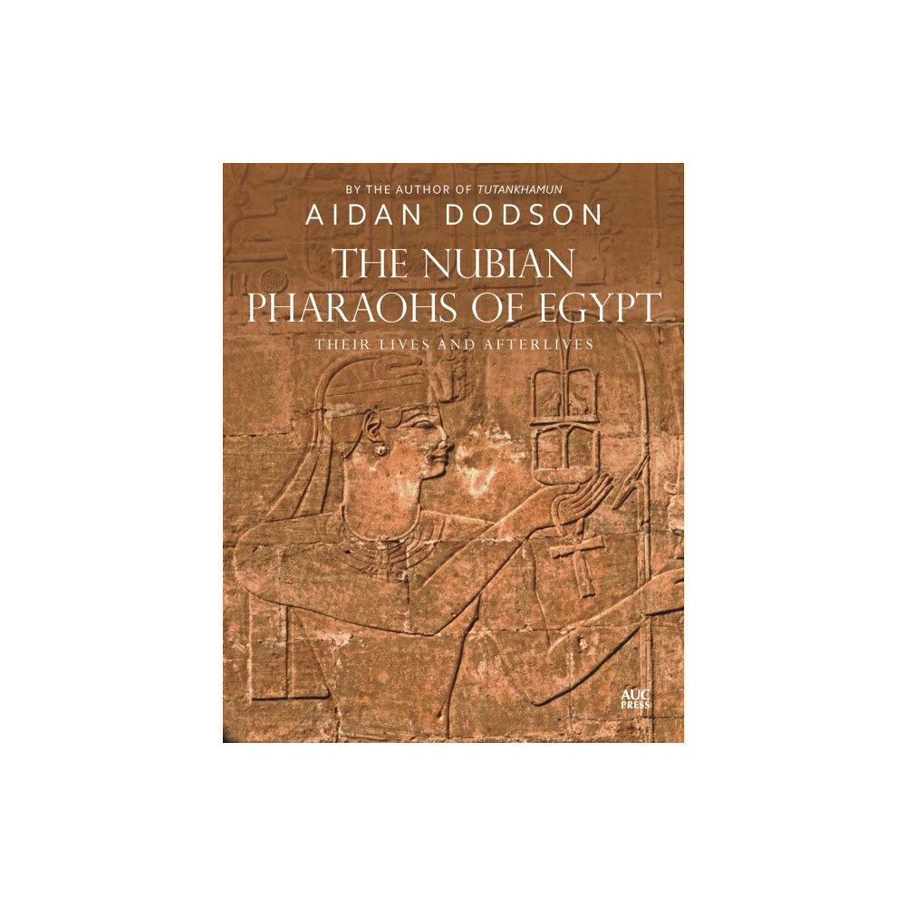 American University in Cairo Press The Nubian Pharaohs of Egypt (inbunden, eng)