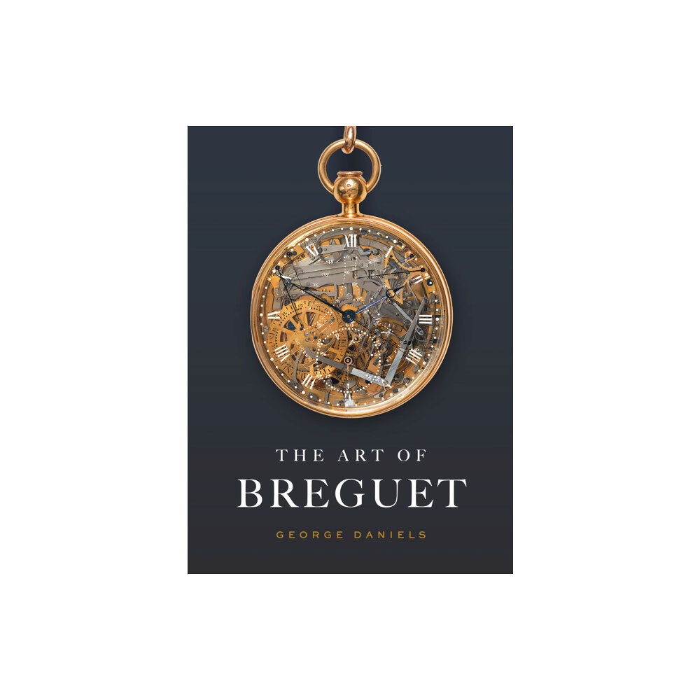 Philip Wilson Publishers Ltd The Art of Breguet (inbunden, eng)