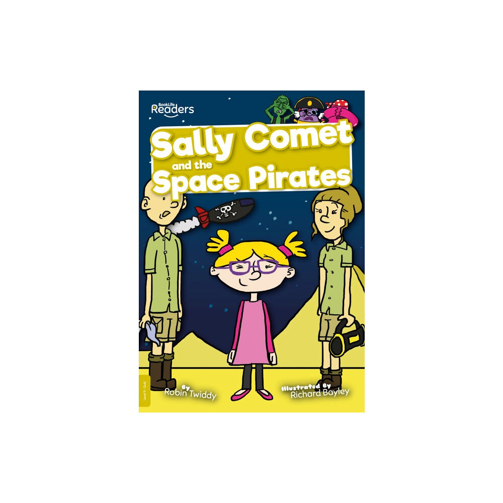 BookLife Publishing Sally Comet and the Space Pirates (häftad, eng)