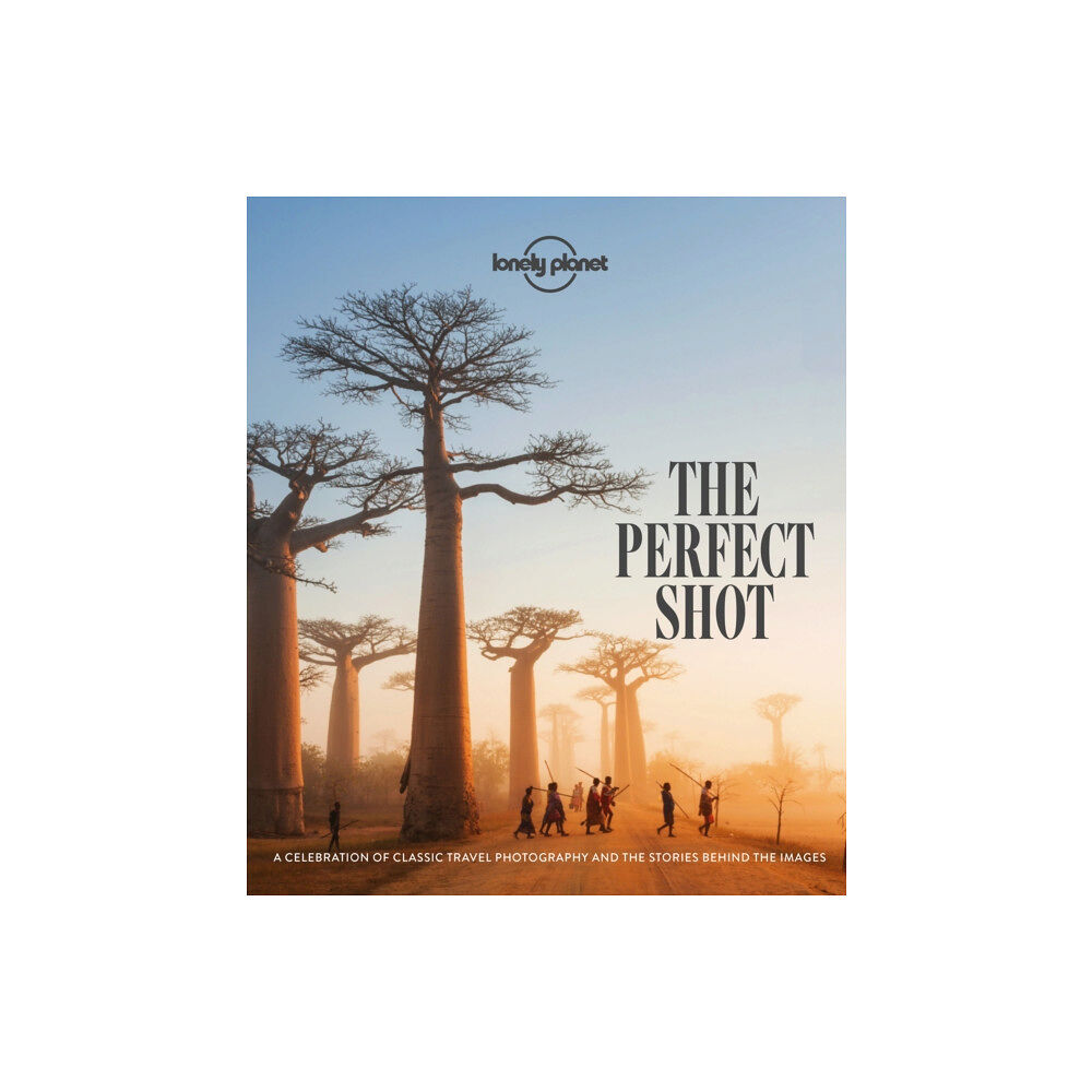 Lonely Planet Global Limited Lonely Planet The Perfect Shot (inbunden, eng)