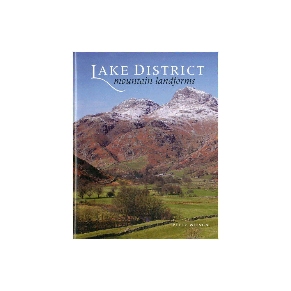 Carnegie Publishing Ltd Lake District Mountain Landforms (inbunden, eng)