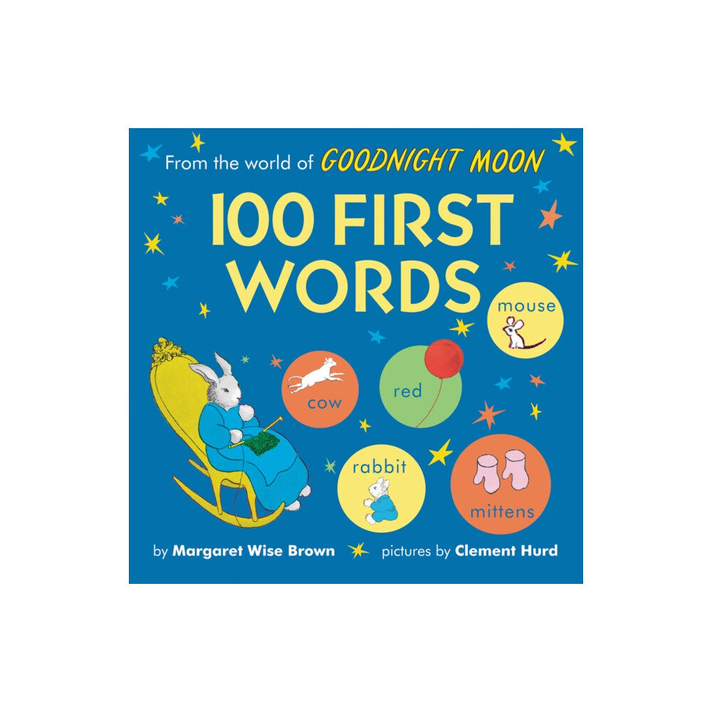 Harpercollins publishers inc From the World of Goodnight Moon: 100 First Words (bok, board book, eng)