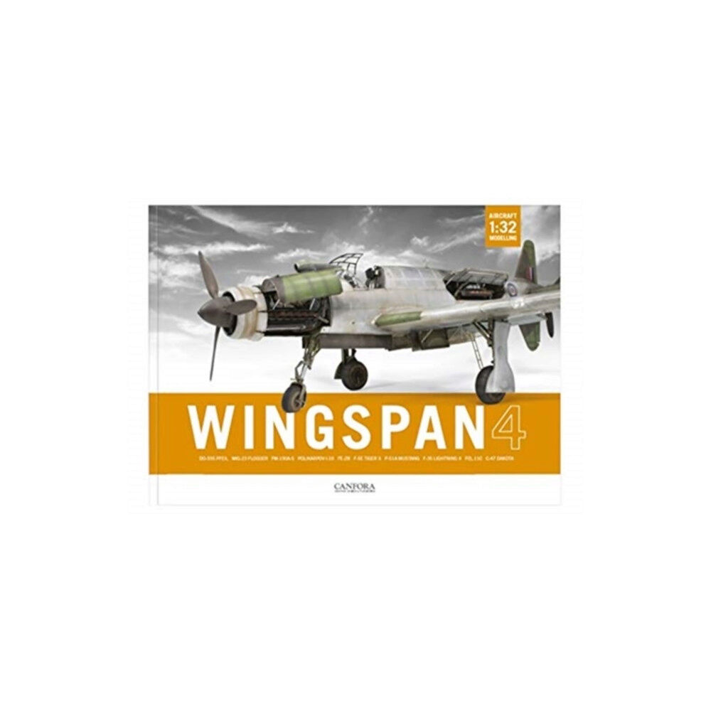 Canfora Grafisk Form Wingspan Vol.4: 1/32 Aircraft Modelling (häftad, eng)