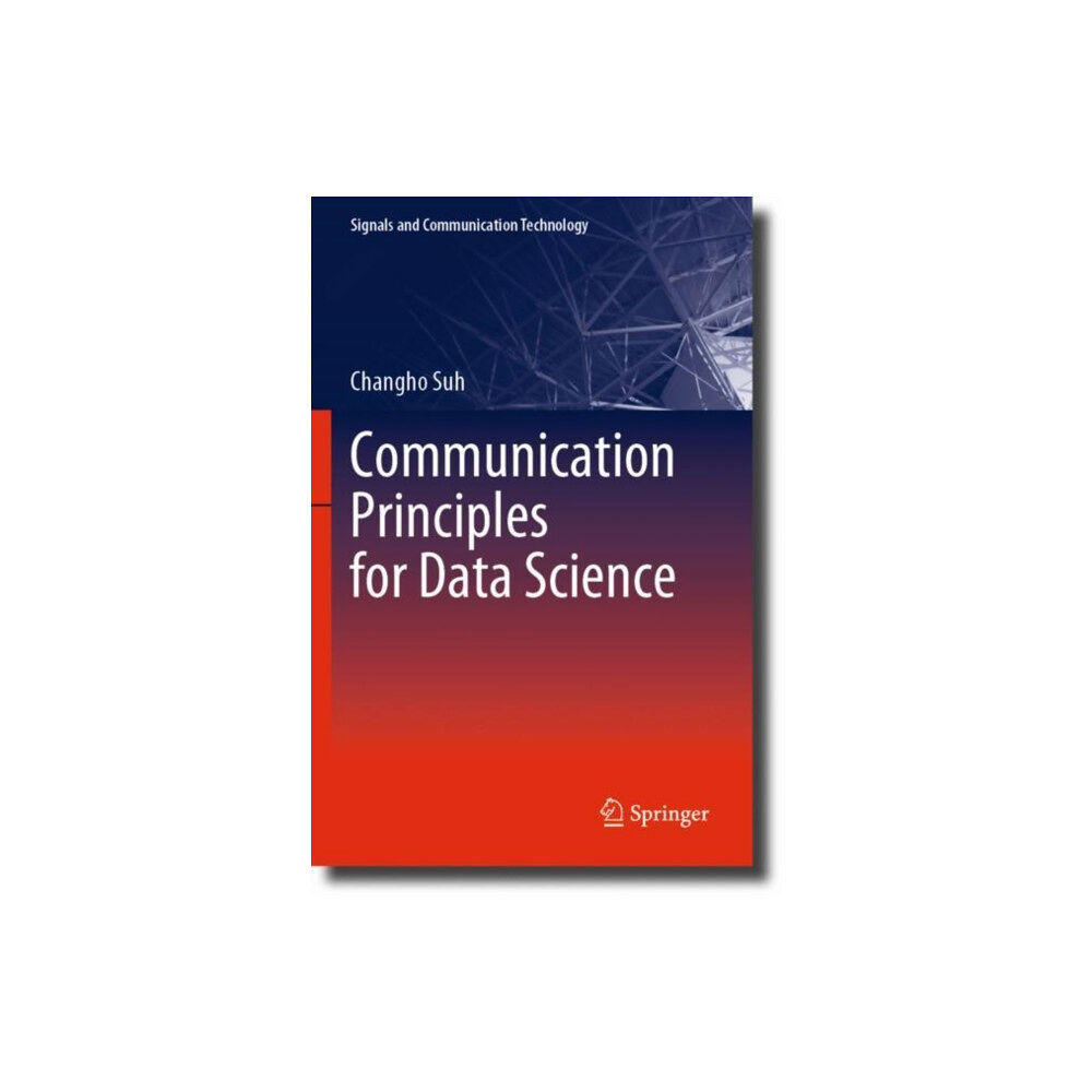 Springer Verlag, Singapore Communication Principles for Data Science (häftad, eng)