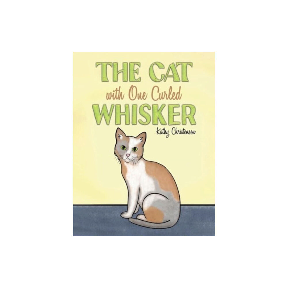 Austin Macauley Publishers LLC The Cat With One Curled Whisker (häftad, eng)