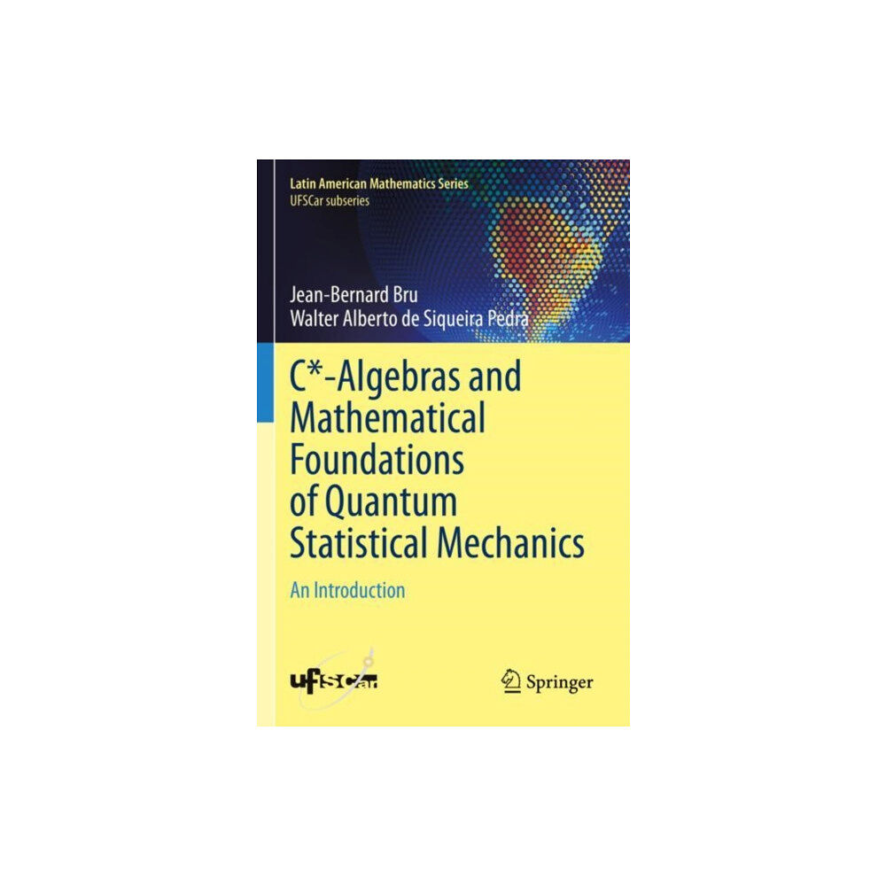 Springer International Publishing AG C*-Algebras and Mathematical Foundations of Quantum Statistical Mechanics (häftad, eng)