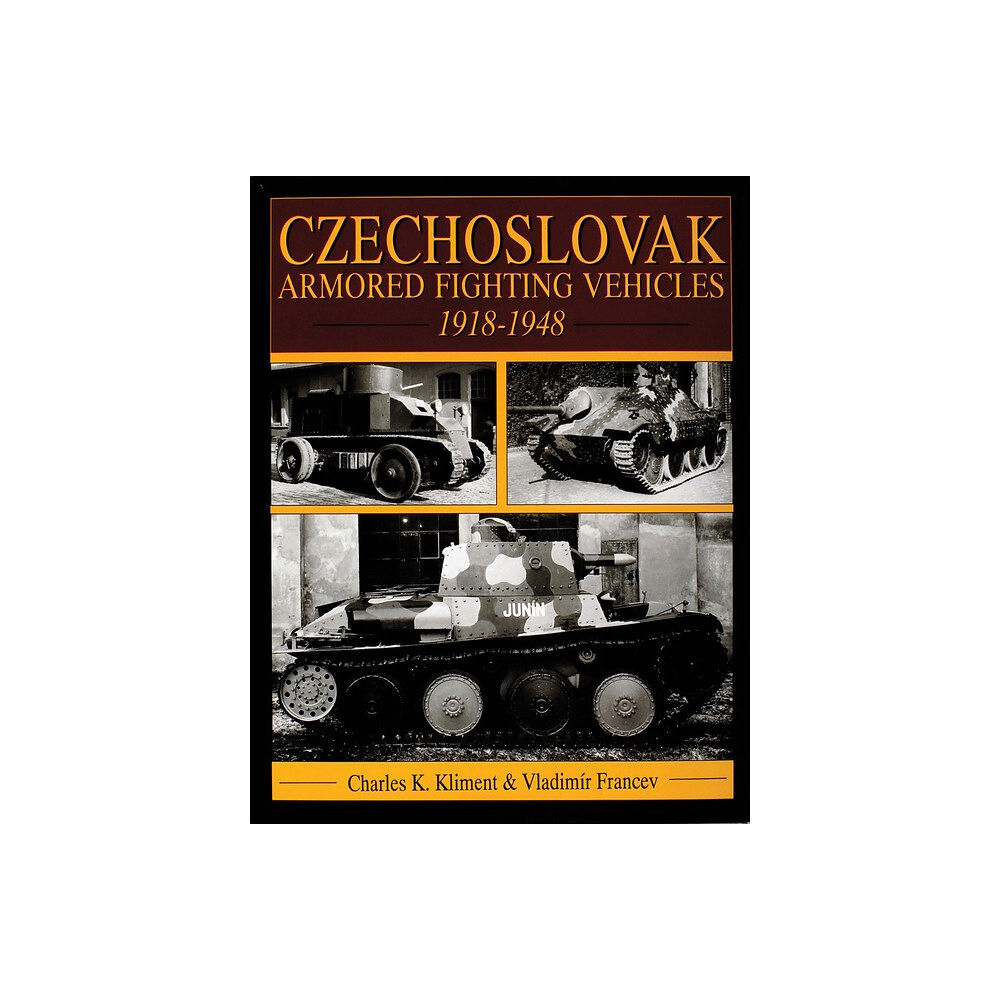 Vladimir Francev Czechoslovak armored fighting vehicles 1918-1948 (inbunden, eng)