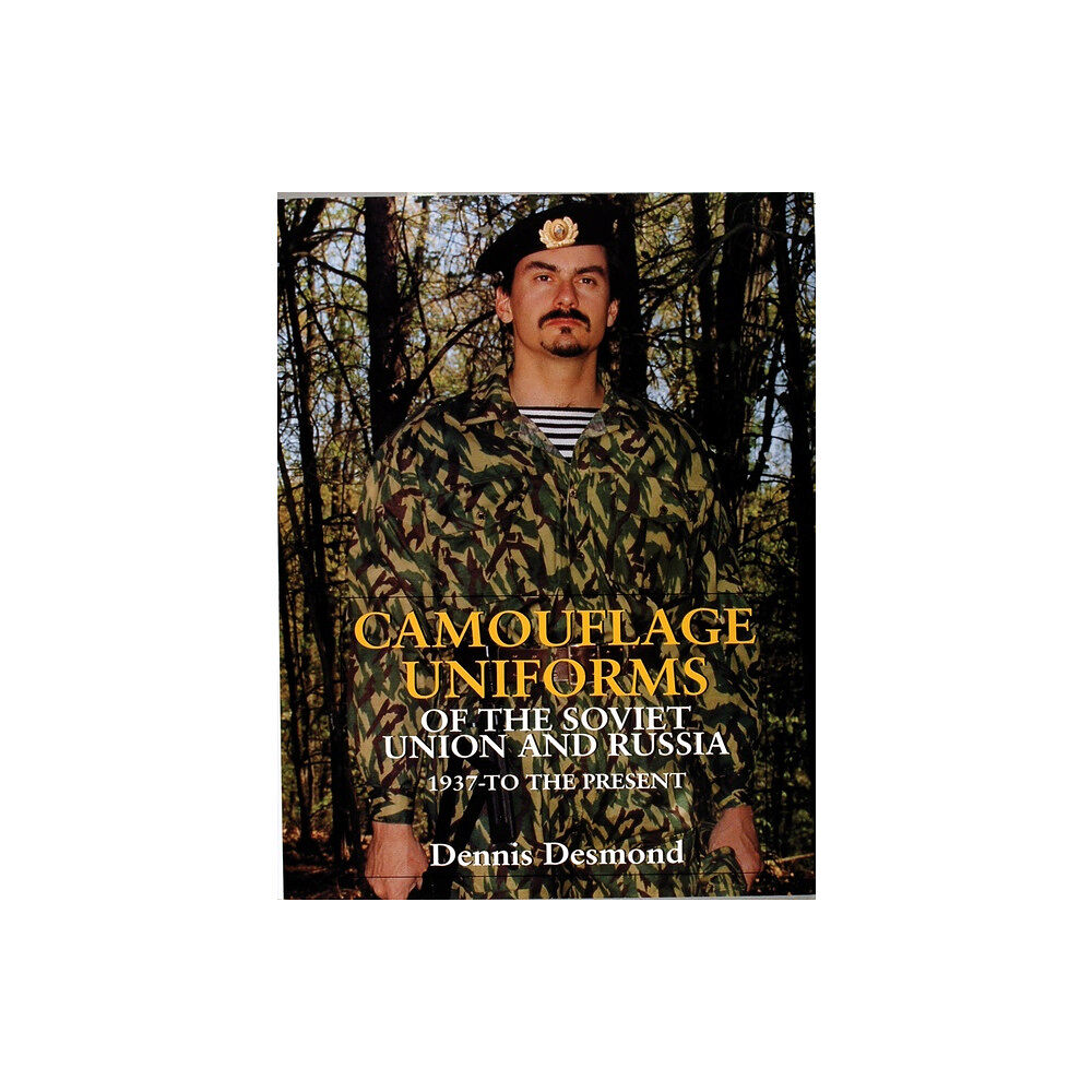 Dennis Desmond Camouflage uniforms of the soviet union and russia - 1937-to the present (inbunden, eng)
