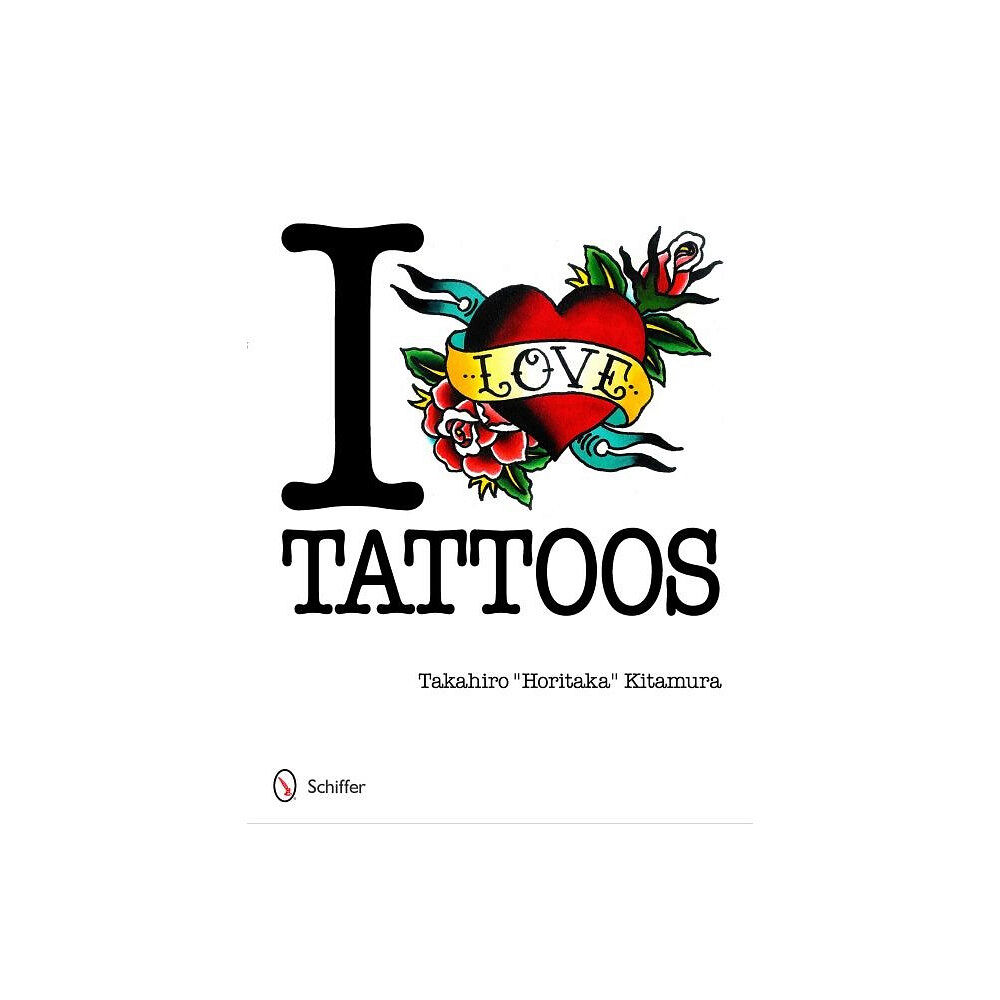 Schiffer Publishing I Love Tattoos (häftad, eng)