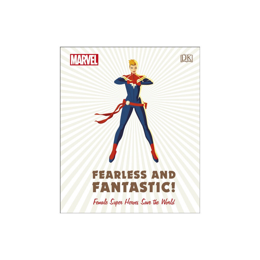 Dorling Kindersley Ltd Marvel Fearless and Fantastic! Female Super Heroes Save the World (inbunden, eng)