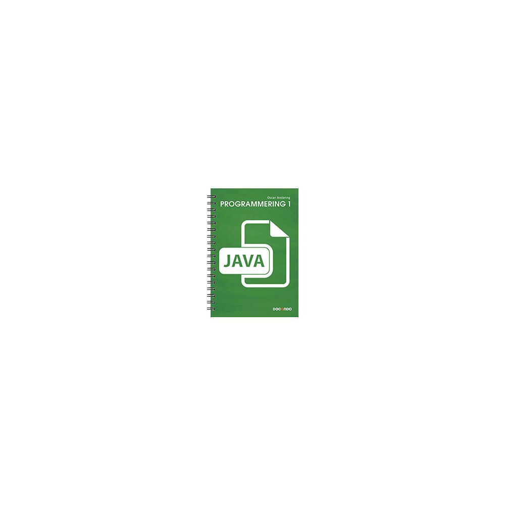 Oscar Antbring Programmering Nivå 1 med Java (bok, spiral)