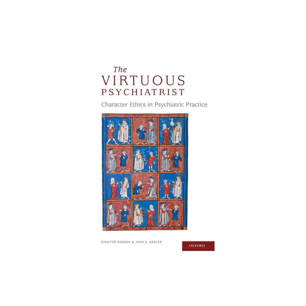 Oxford University Press Inc The Virtuous Psychiatrist (inbunden, eng)