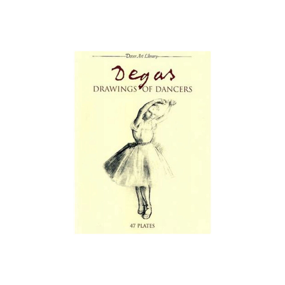 Dover publications inc. Degas: Drawings of Dancers (häftad, eng)