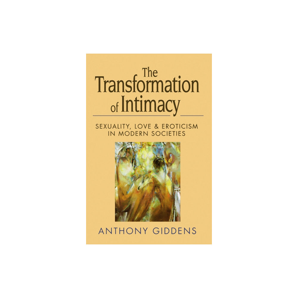 John Wiley And Sons Ltd The Transformation of Intimacy (häftad, eng)