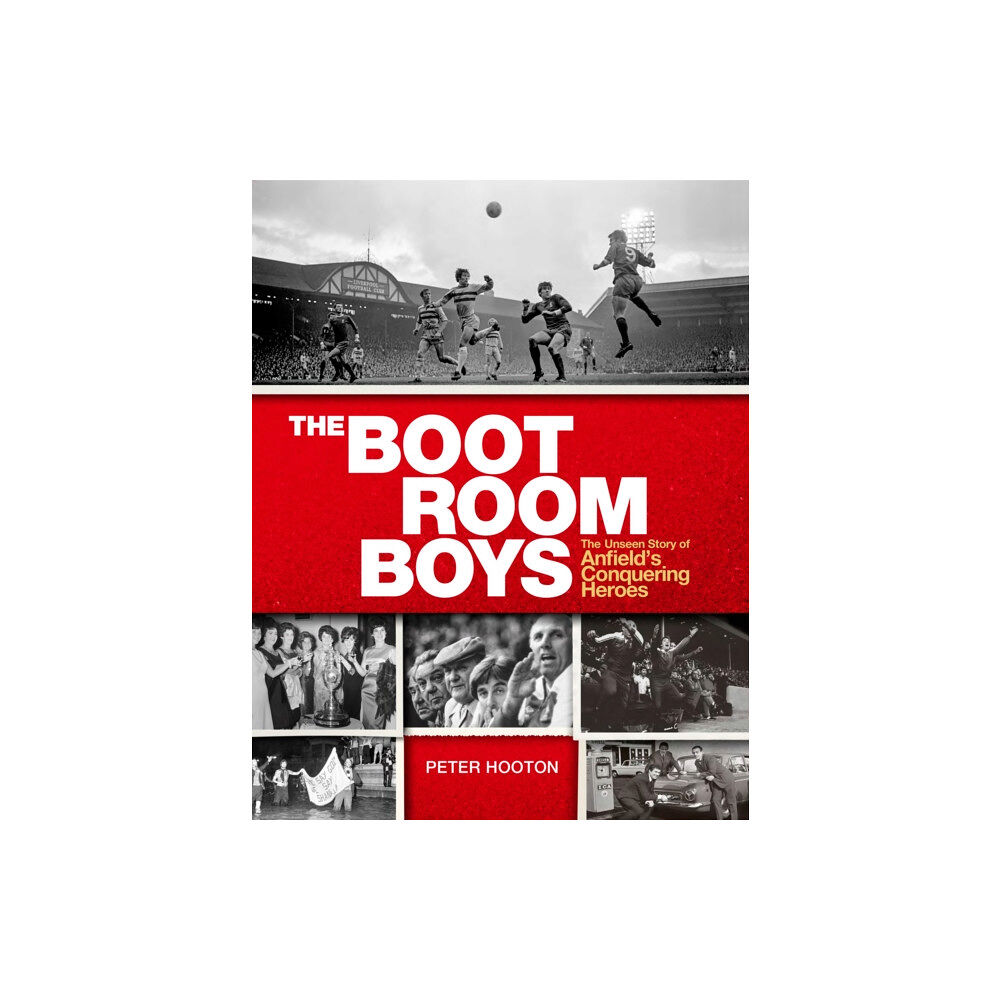 Ebury Publishing The Boot Room Boys (inbunden, eng)