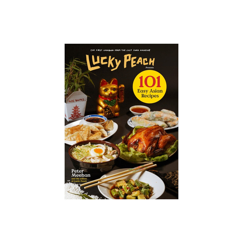 Random House USA Inc Lucky Peach Presents 101 Easy Asian Recipes (inbunden, eng)