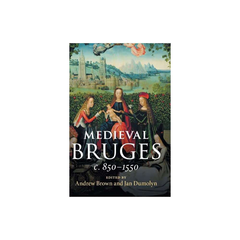 Cambridge University Press Medieval Bruges (inbunden, eng)