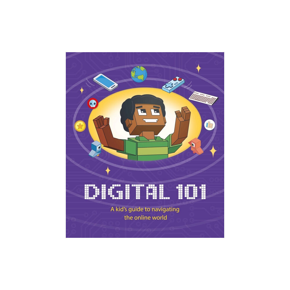 Hachette Children's Group Digital 101: A Kid's Guide to Navigating the Online World (häftad, eng)