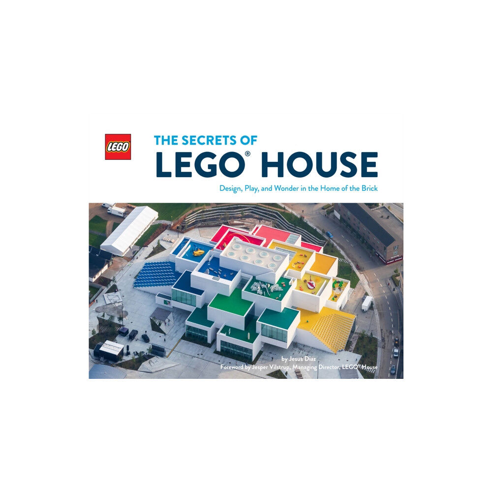 Chronicle Books The Secrets of LEGO® House (inbunden, eng)