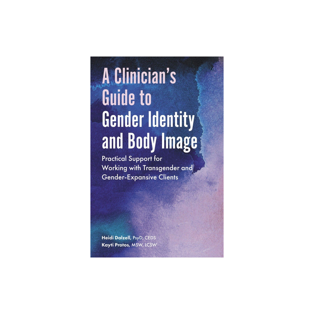 Jessica kingsley publishers A Clinician's Guide to Gender Identity and Body Image (häftad, eng)