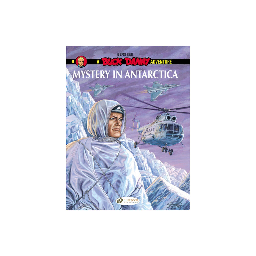 Cinebook Ltd Buck Danny 6 - Mystery in Antarctica (häftad, eng)