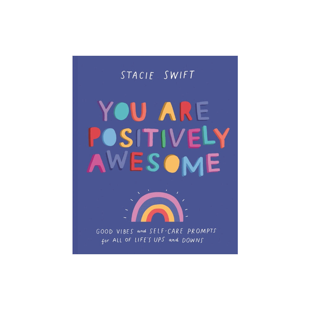 HarperCollins Publishers You Are Positively Awesome (inbunden, eng)