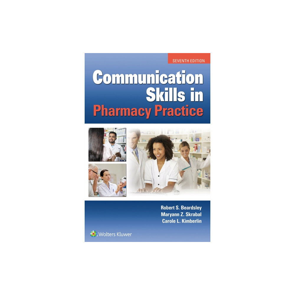 Wolters Kluwer Health Communication Skills in Pharmacy Practice (häftad, eng)