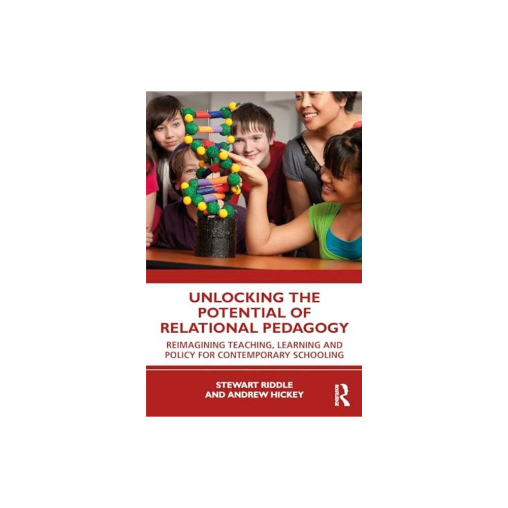 Taylor & francis ltd Unlocking the Potential of Relational Pedagogy (häftad, eng)