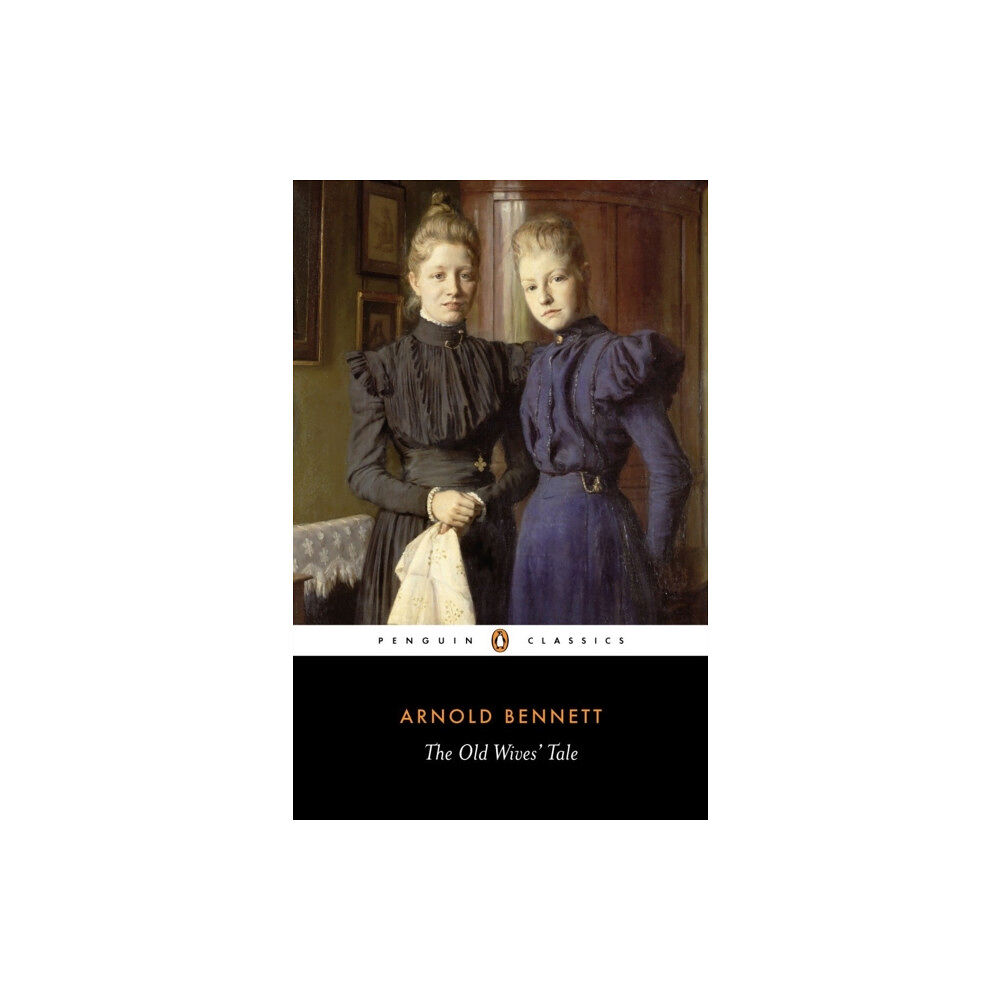 Penguin books ltd The Old Wives' Tale (häftad, eng)