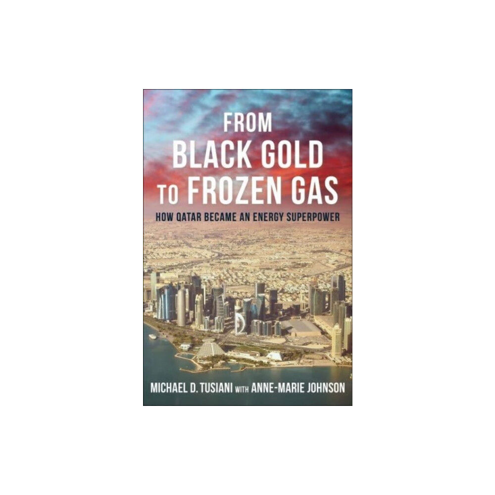 Columbia university press From Black Gold to Frozen Gas (inbunden, eng)