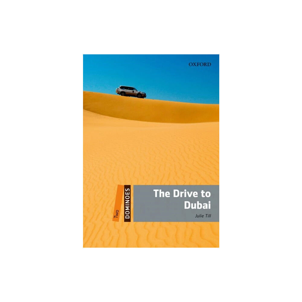 Oxford University Press Dominoes: Level 2: The Drive to Dubai (häftad, eng)