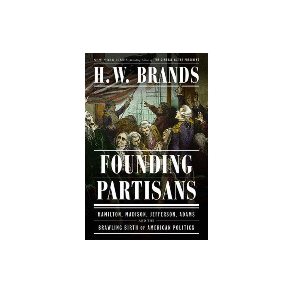 Random House USA Inc Founding Partisans (inbunden, eng)