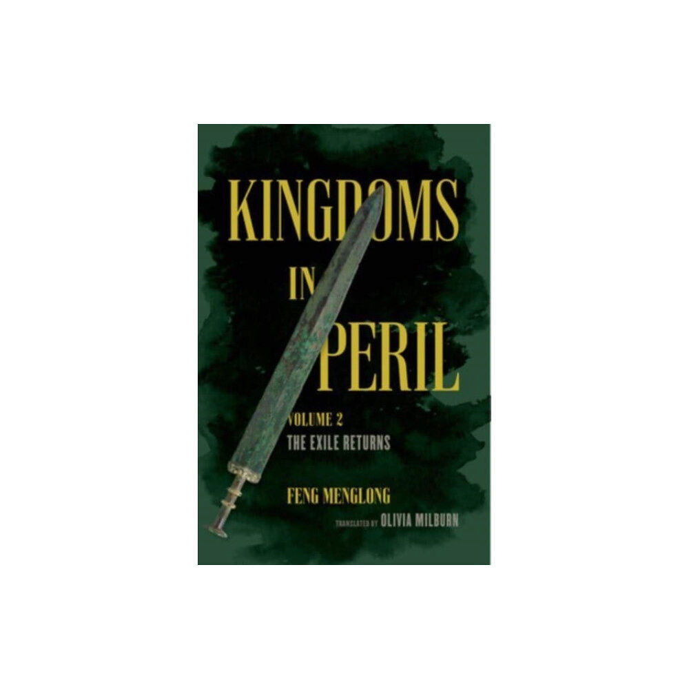 University of california press Kingdoms in Peril, Volume 2 (häftad, eng)