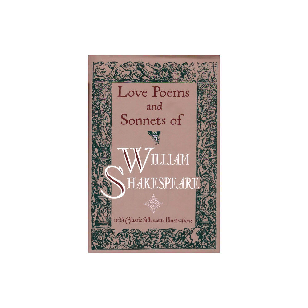 Bantam Doubleday Dell Publishing Group Inc Love Poems & Sonnets of William Shakespeare (inbunden, eng)