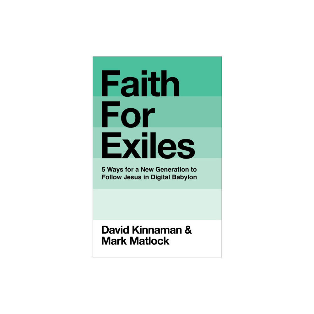 Baker publishing group Faith for Exiles (inbunden, eng)