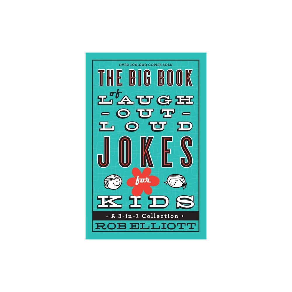 Baker publishing group The Big Book of Laugh–Out–Loud Jokes for Kids – A 3–in–1 Collection (häftad, eng)