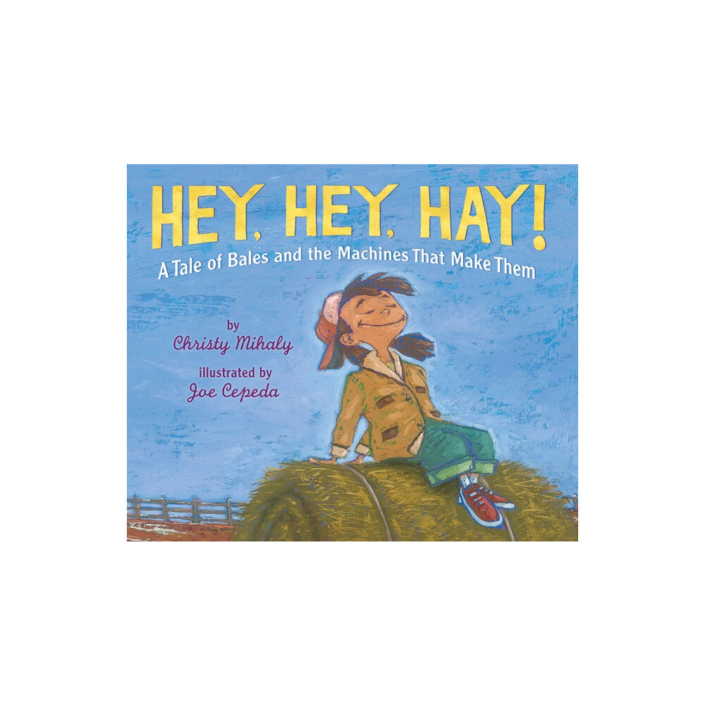 Holiday House Inc Hey, Hey, Hay! (häftad, eng)