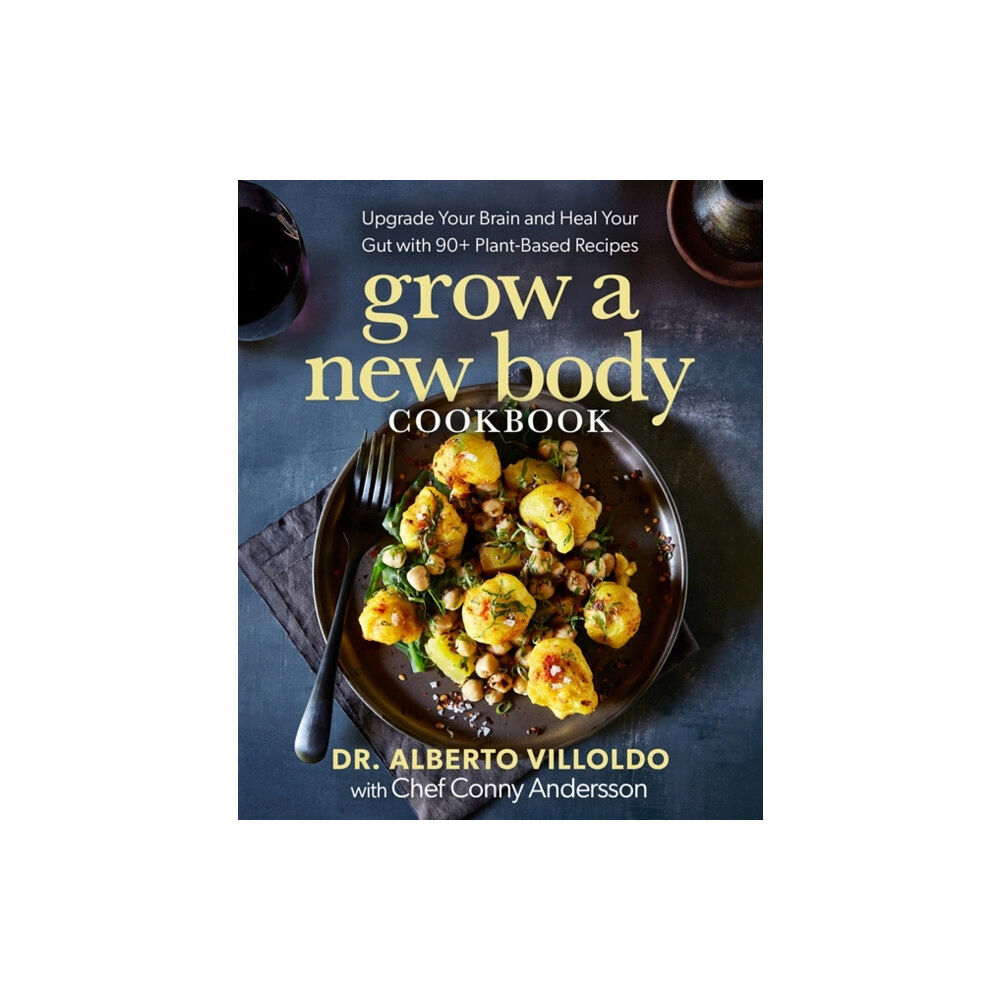 Hay House Inc Grow a New Body Cookbook (inbunden, eng)