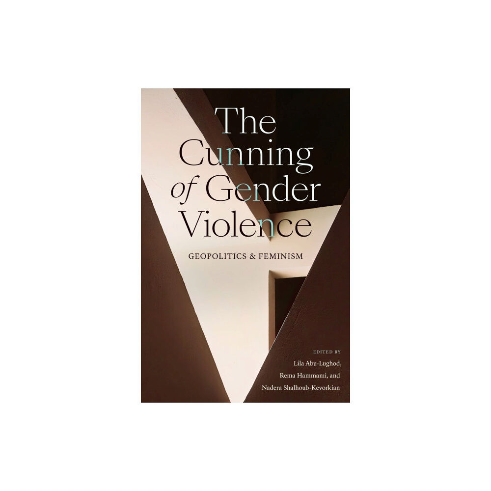 Duke university press The Cunning of Gender Violence (häftad, eng)
