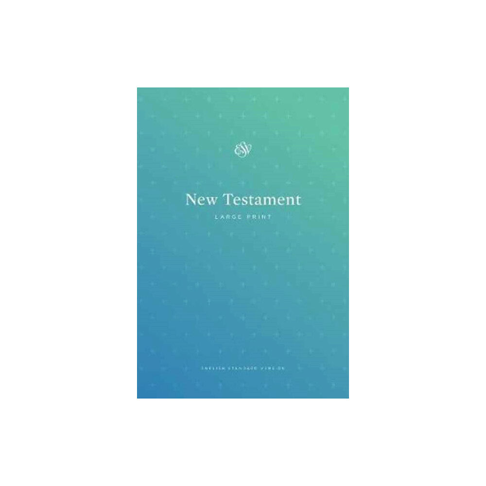 Crossway Books ESV Outreach New Testament, Large Print (häftad, eng)