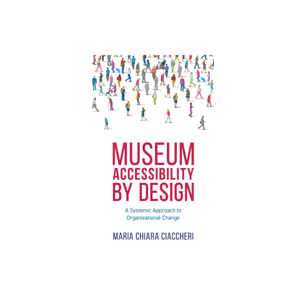 Rowman & littlefield Museum Accessibility by Design (häftad, eng)